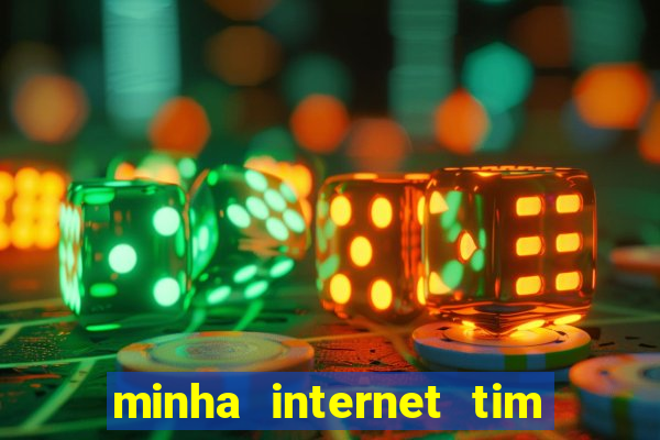 minha internet tim beta acabou como contratar mais